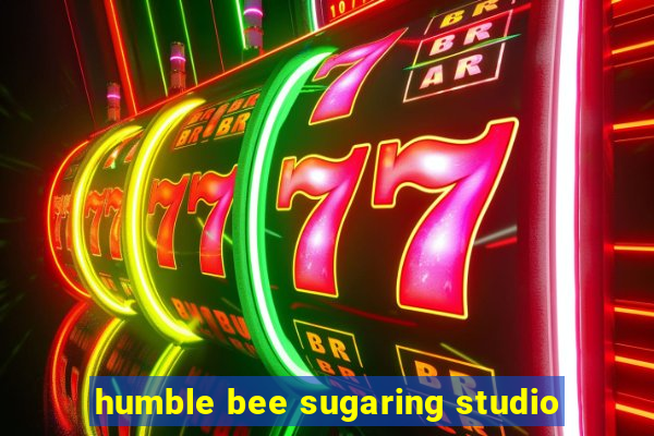 humble bee sugaring studio